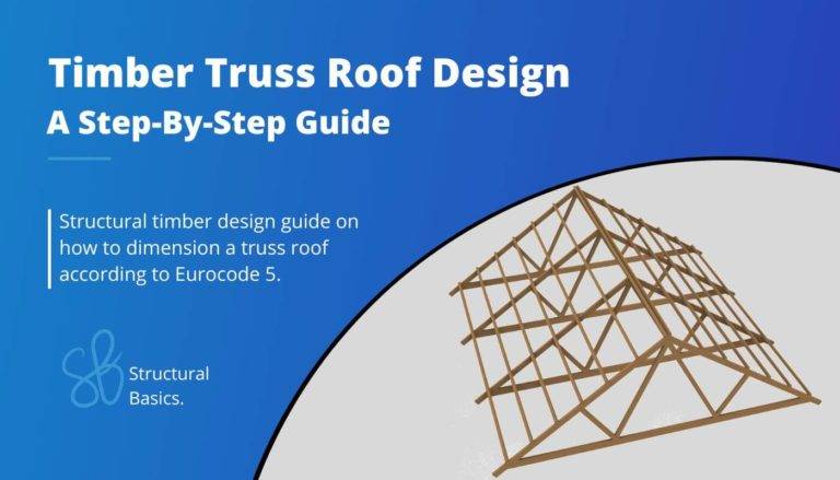 Timber Truss Roof Design [A Structural Guide]