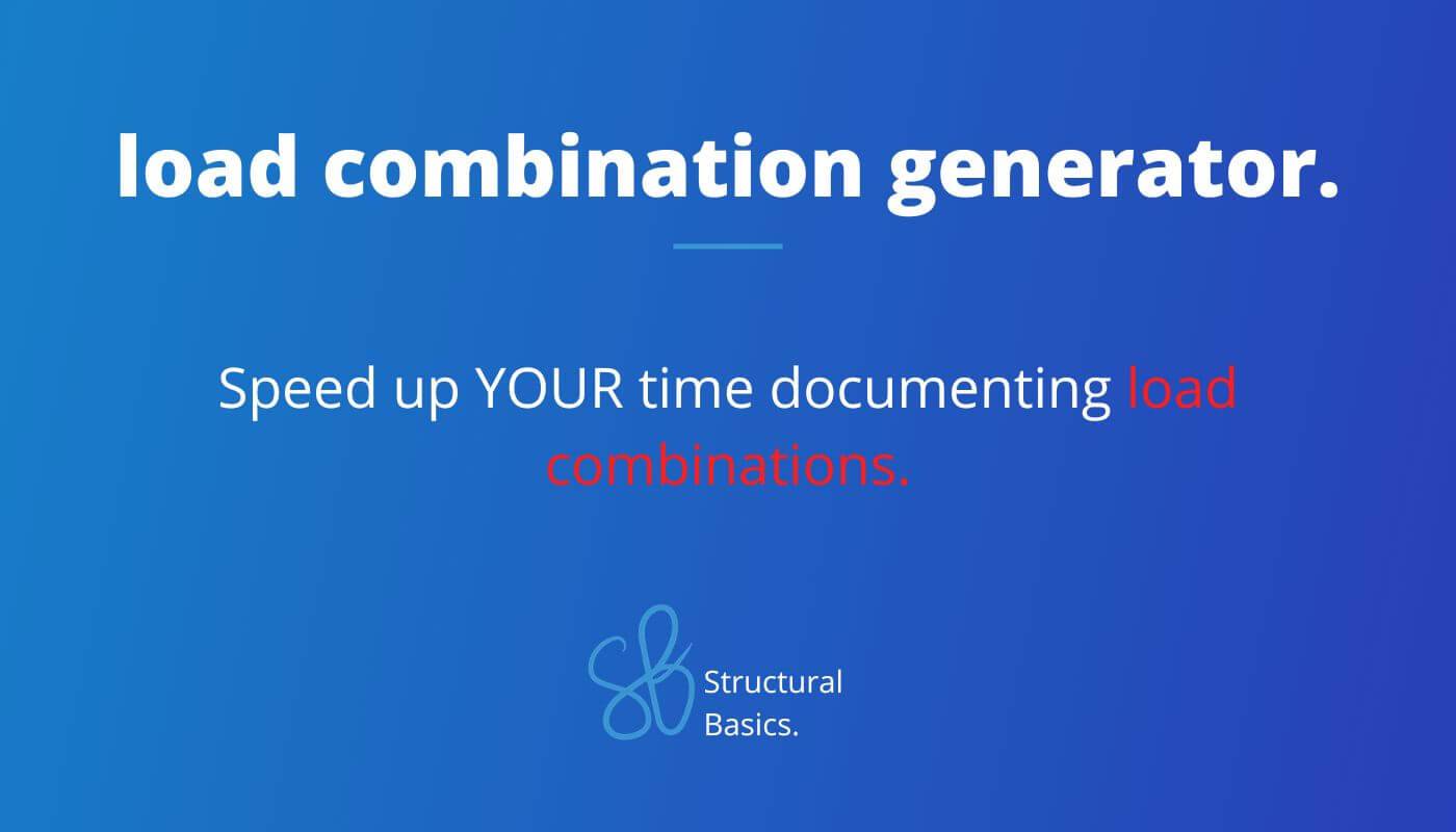 Load combination generator to automatically combine loads.