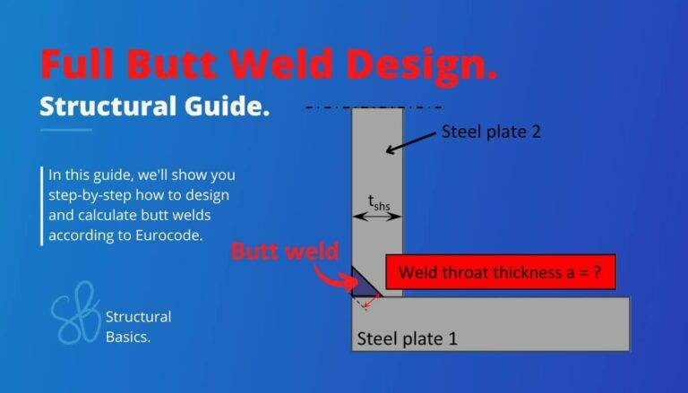 Butt weld design guide according to Euorcode