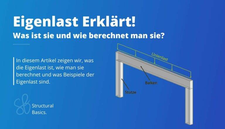 Eigenlast – Was ist sie und wie berechnet man sie?